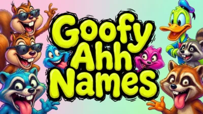 501+ Goofy Ahh Names