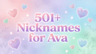 501+ Nicknames for Ava