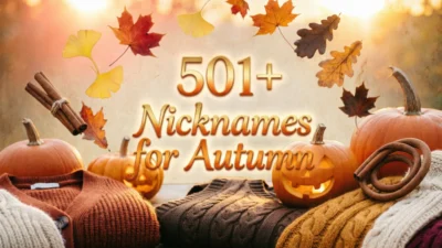 501+ Nicknames for Autumn