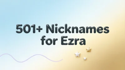 501+ Nicknames for Ezra