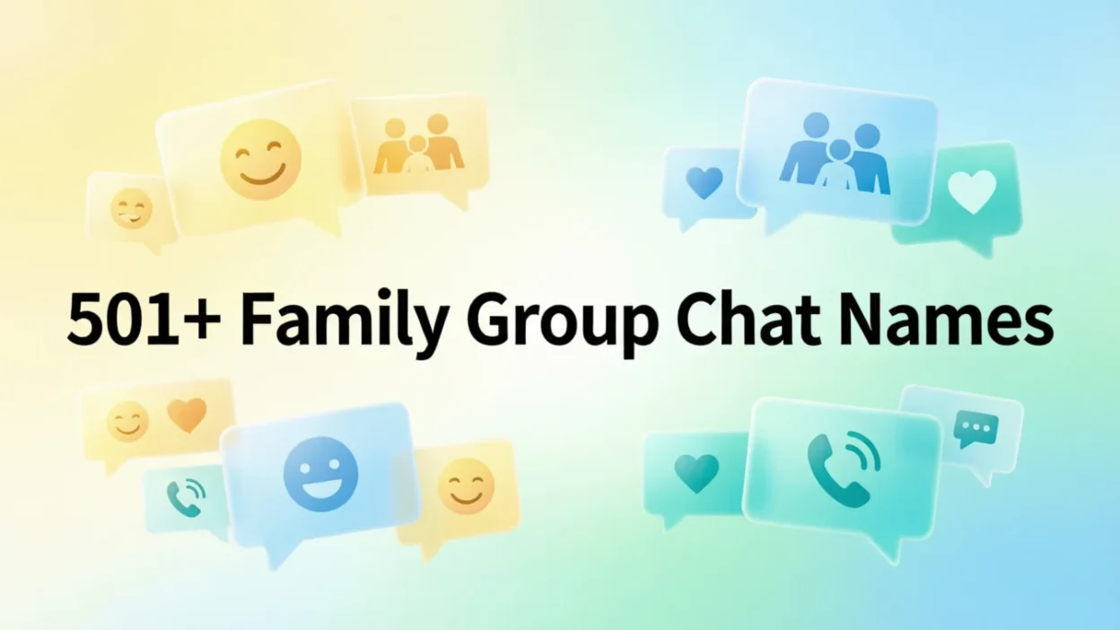 501+ Family Group Chat Names