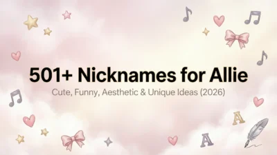 501+ Nicknames for Allie