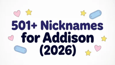 501+ Nicknames for Addison