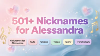 501+ Nicknames for Alessandra