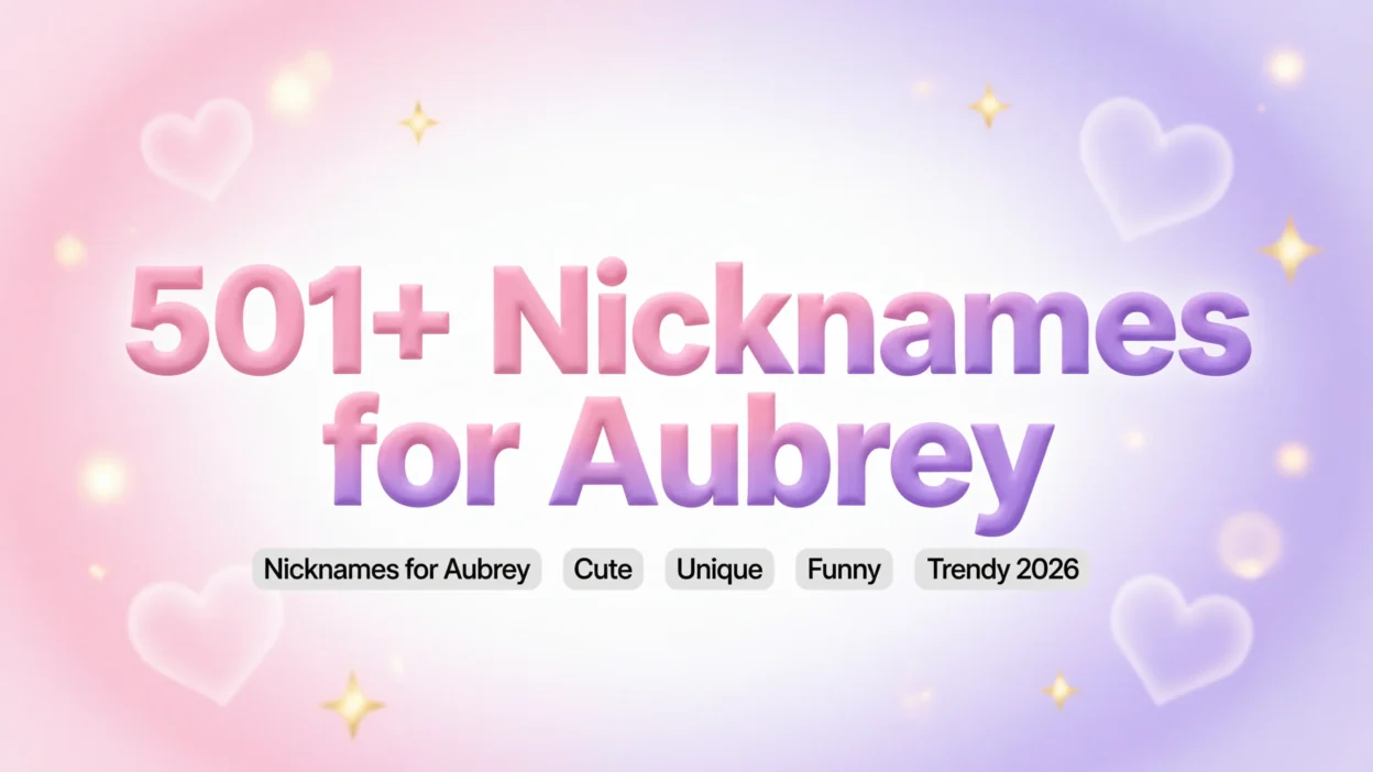 501+ Nicknames for Aubrey