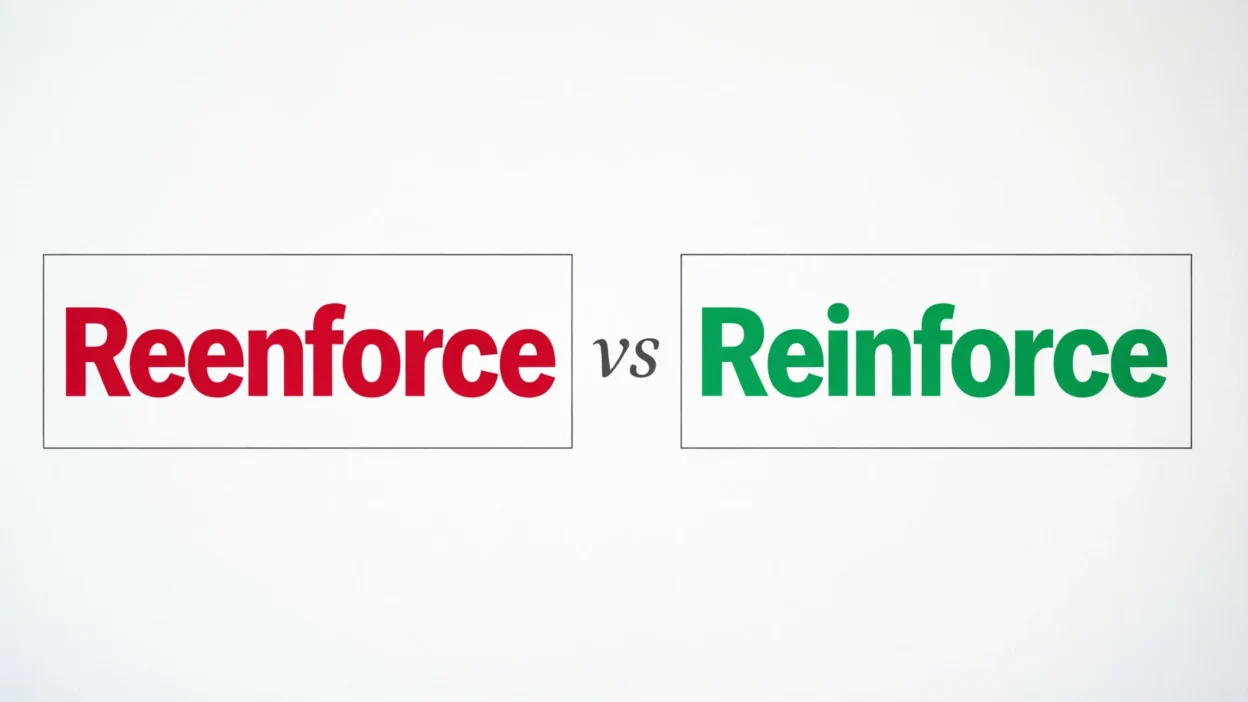 Reinforce vs Reenforce