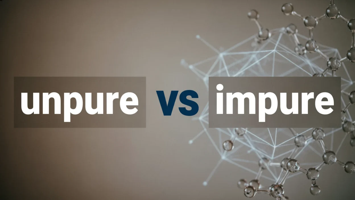 Unpure vs Impure
