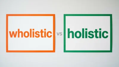 Wholistic vs Holistic