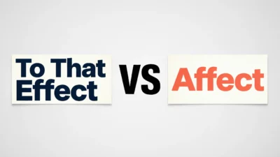 To That Effect vs Affect