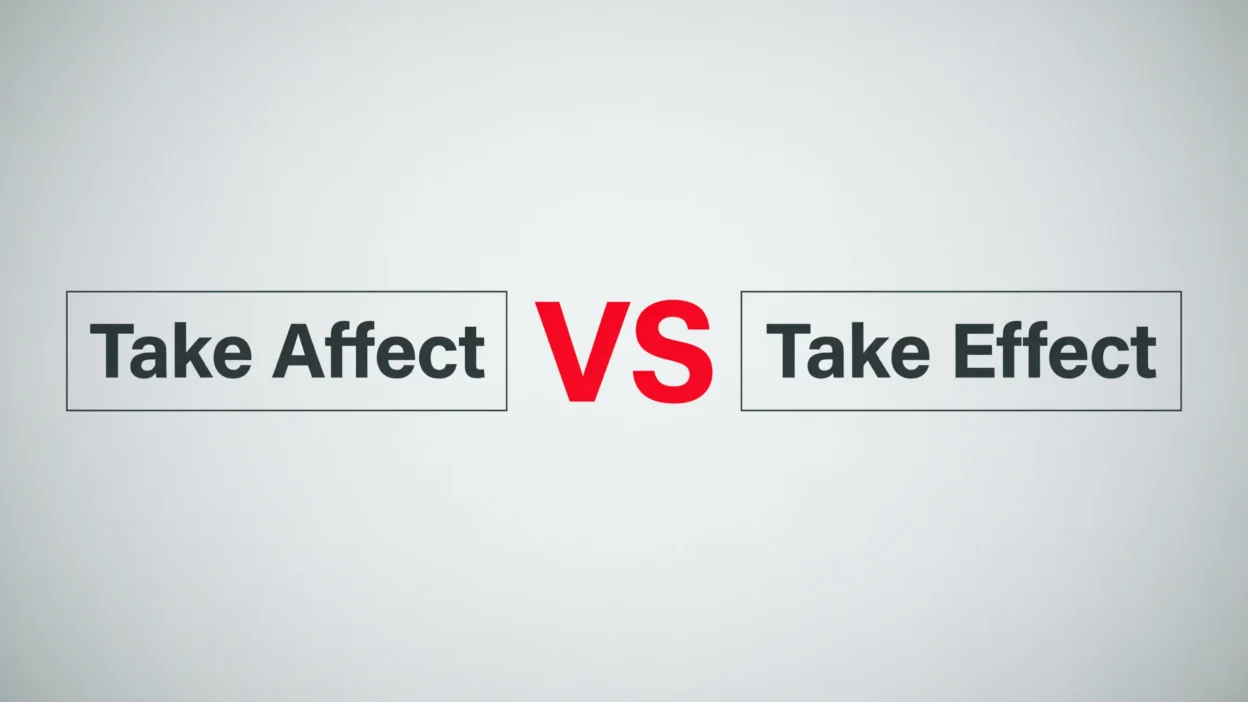 Take Effect vs Take Affect