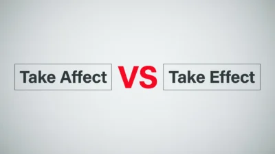 Take Effect vs Take Affect