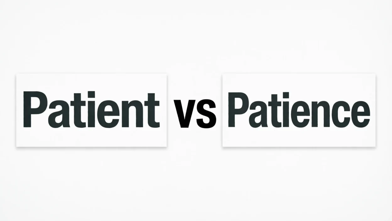 Patient vs Patience