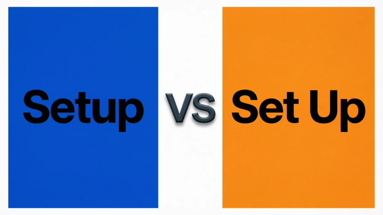 Setup vs Set Up