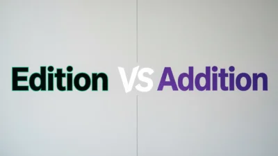 Edition vs Addition