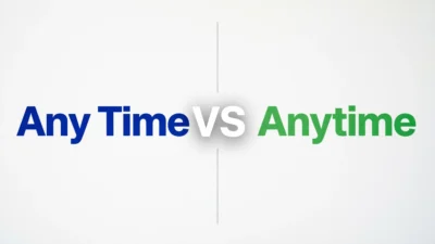 Any Time vs Anytime
