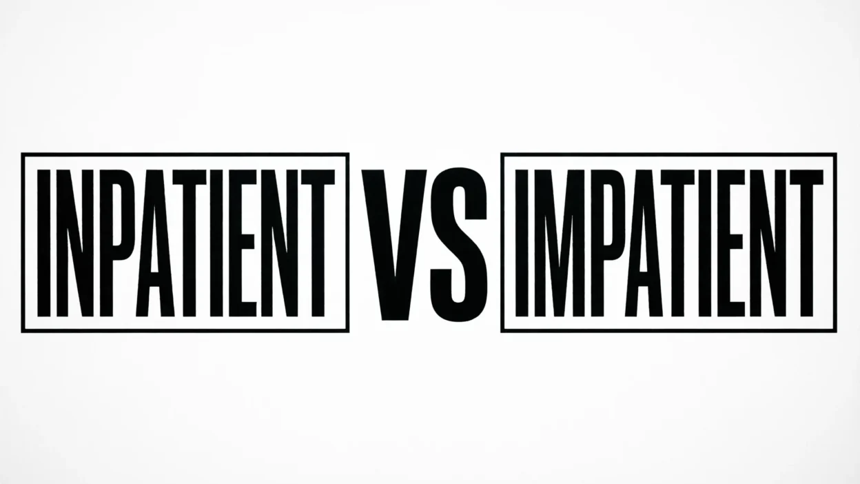 Inpatient vs Impatient