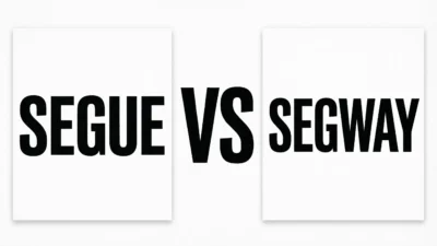 Segway vs Segue