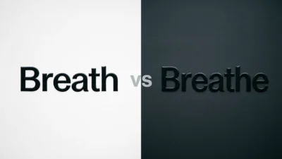 Breath vs Breathe