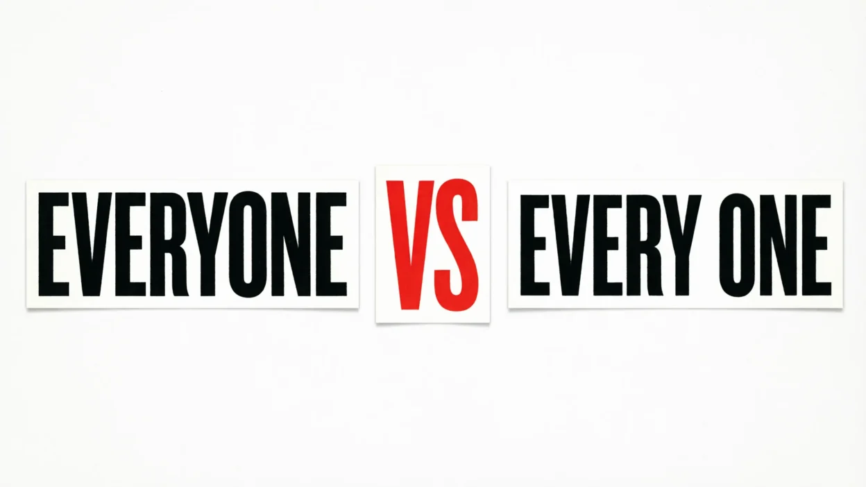 Everyone vs Every One