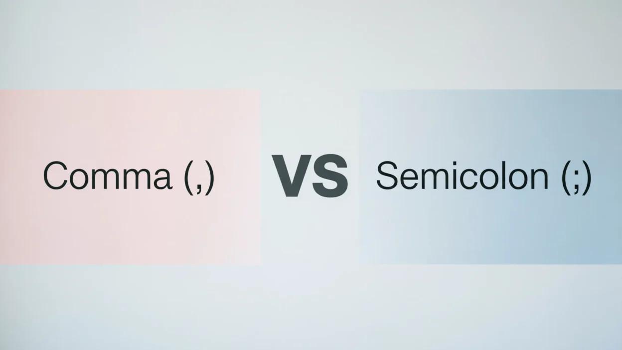 Comma vs Semicolon