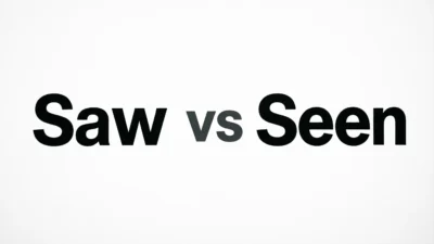 Saw vs Seen