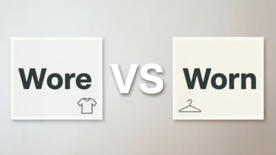 Wore or Worn