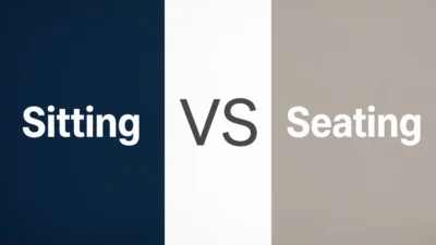 Sitting vs Seating