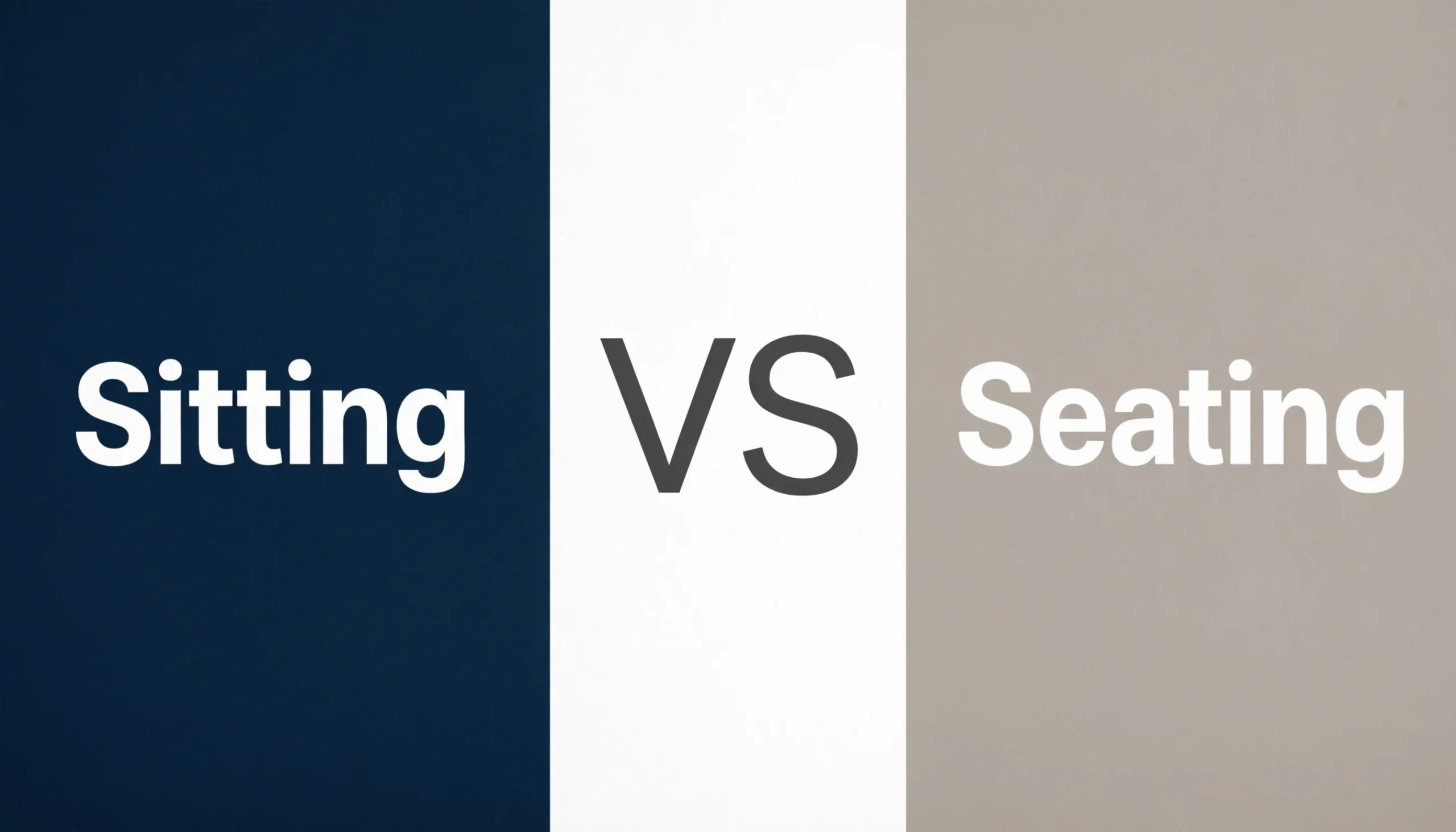 Seeating Sitting vs Seating: What’s the Difference? Clear Guide with Examples