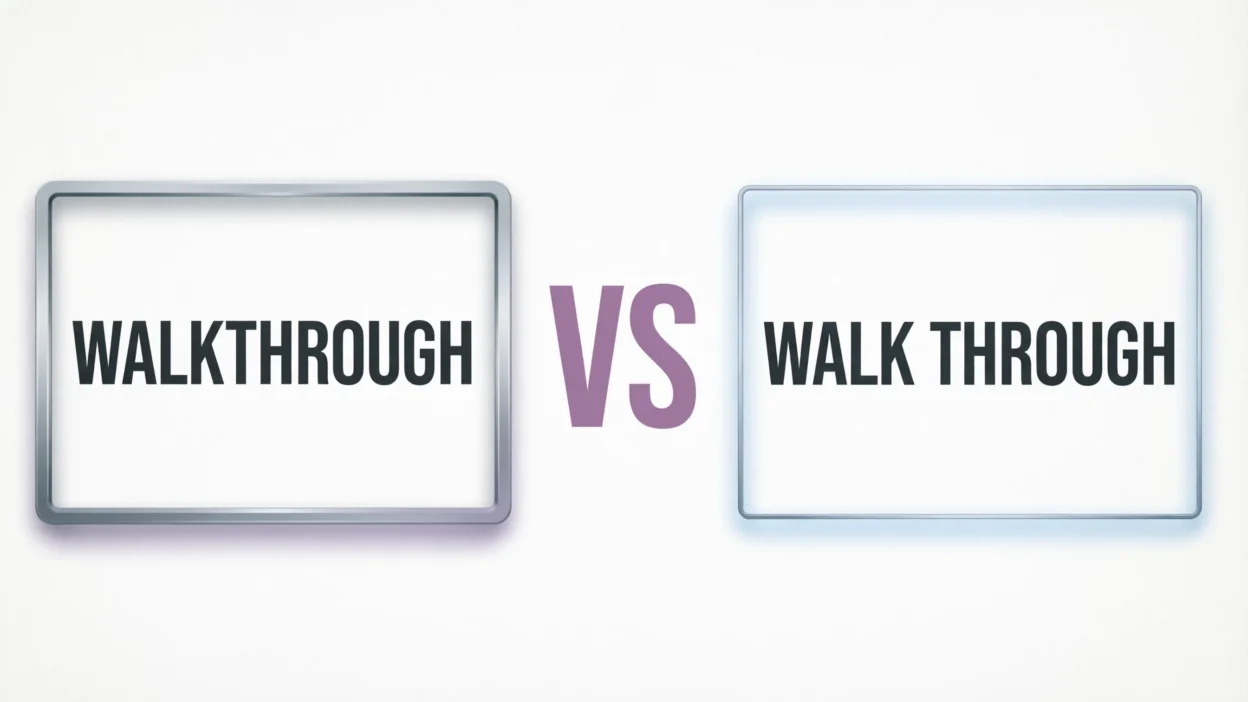 Walkthrough vs Walk Through