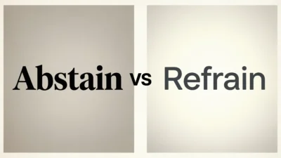 Abstain vs Refrain