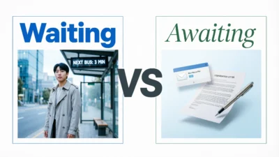 Waiting vs Awaiting