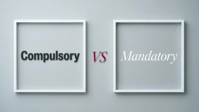 Compulsory vs Mandatory